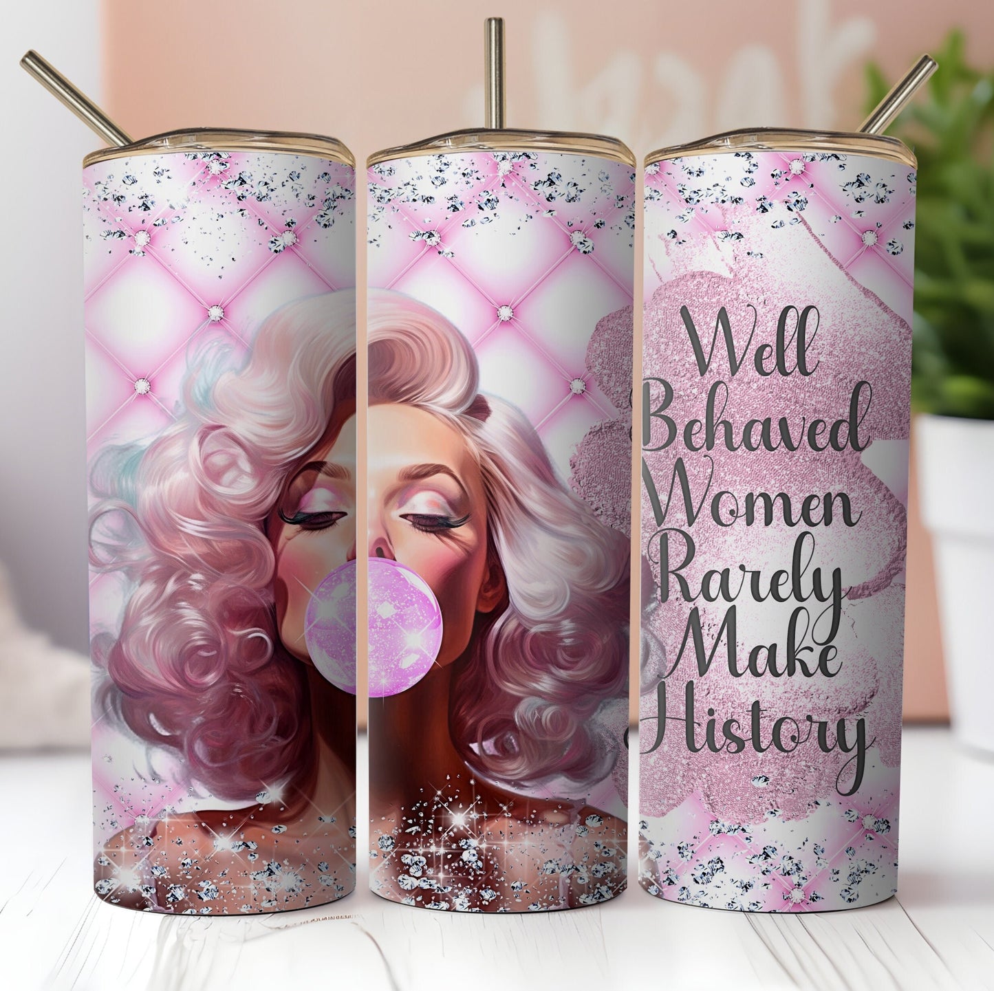 Marylin Monroe Blowing Bubble Gum With Inspirational Quote Well Behaved Women . Sublimation Digital Design Wrap. Pink Tufted And Diamonds
