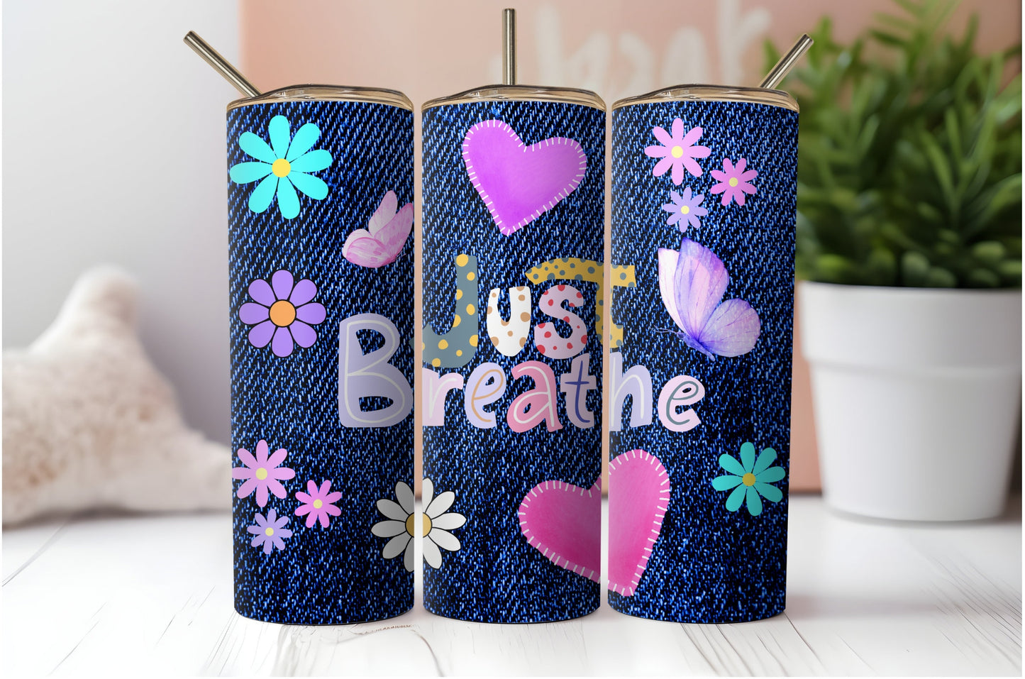 Boho Inspirational Feel Good Sublimation Tumbler Wrap.Jean With Quotes Just Breathe And Be Your Own... Beautiful.Hearts, Flowers Butterflies