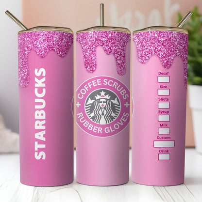 Nurse/Doctor Tumbler Sublimation Digital Design.  Medical Feild Coffee Scrubs and Rubber Gloves.  Pink With Glitter Drip